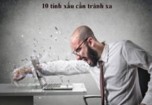 10 tính xấu cần tránh xa để thành công